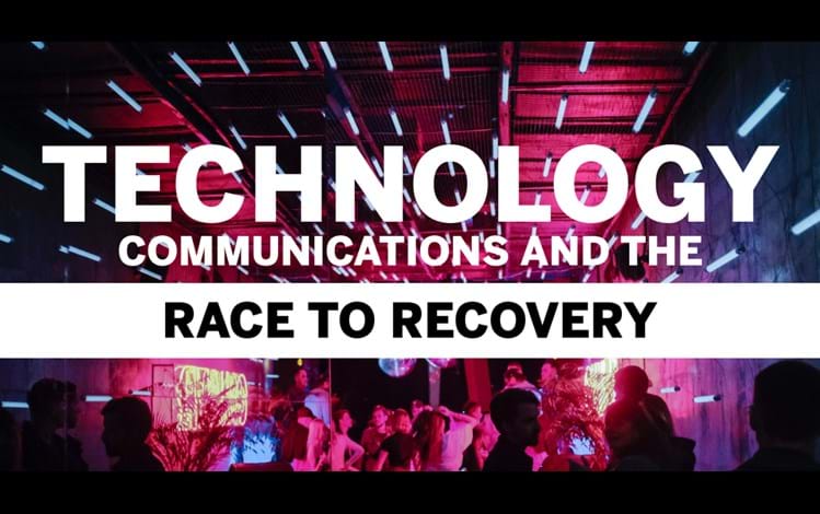 Technology Communications and the Race to Recovery